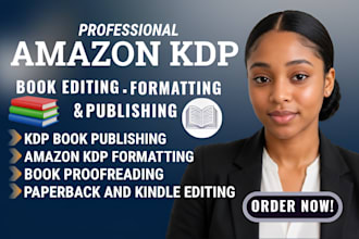 do amazon KDP book editing, formatting, and publishing for kindle and paperback