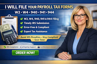 prepare and file your payroll tax forms w2, w4, 940, 941, and 944