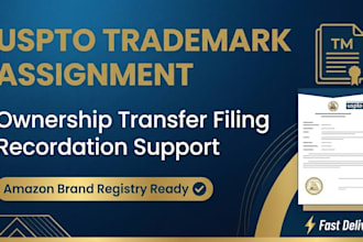 handle uspto trademark assignment, ownership transfer and recordation filing