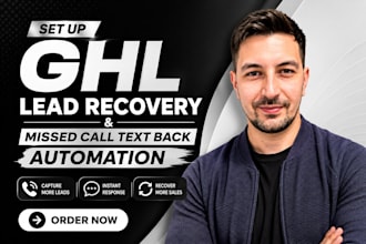 set up ghl lead recovery and missed call text back automation
