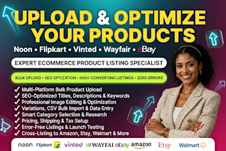 do product upload on noon flipcart vinted wayfair ebay optimize products listing