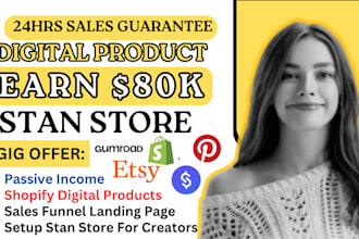 setup 7figure passive income digital product store in etsy, stan store, gumroad