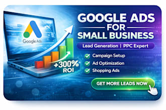 setup, manage and optimize your google ads campaign, adwords, ppc campaign