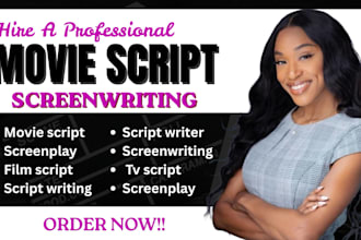 write film, screenplay, movie script editing, screenwriting, film script writer