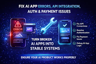 fix ai app errors, api integration, auth and payment issues