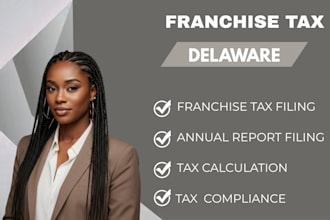do franchise tax filing in delaware, annual report and consulting
