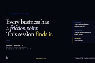 diagnose your biggest business friction and tell you exactly what to do next