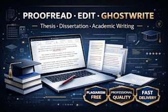 proofread, edit, ghostwrite your academic writing, book, dissertation and thesis