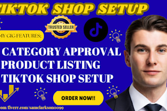 be your tiktok shop manager for setup and category approval