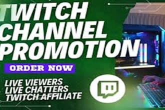boost twitch live viewers, twitch channel promotion for live stream