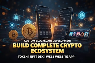 build complete crypto ecosystem token nft dex and web3 website app