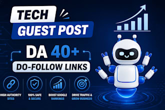 do tech guest post on da40 sites with a dofollow backlink