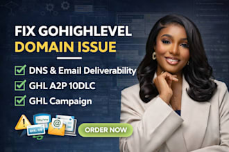 fix gohighlevel email deliverability, domain issues, a2p 10dlc registration
