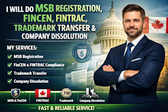do msb registration, fincen, fintrac, trademark transfer and company dissolution