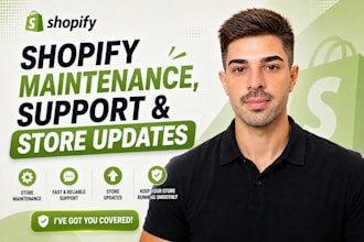 provide shopify maintenance, support and store updates