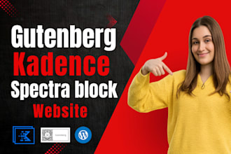 design a super fast website using gutenberg blocks, spectra, or kadence blocks,