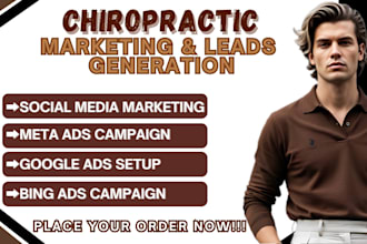 generate 500 exclusive chiropractic leads for chiropractors via ads campaign