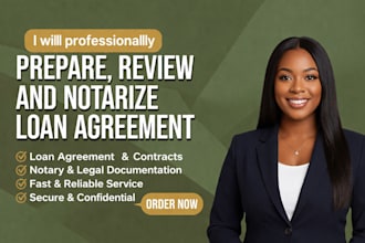 prepare and notarize loan agreements as US llc lawyer