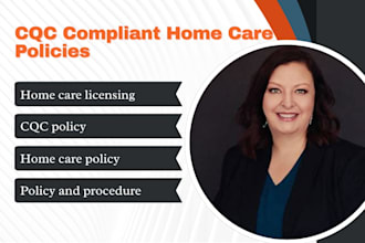 write cqc compliant home care policy and procedure manual for licensing
