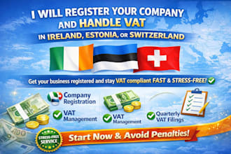 register your company and handle vat in ireland, estonia, or switzerland
