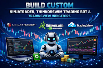 build custom ninjatrader, thinkorswim trading bot and tradingview indicators