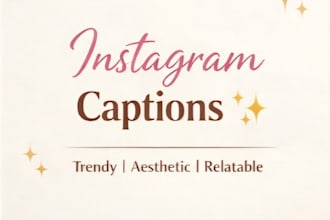 write trendy and aesthetic instagram captions for your posts