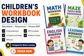 design a children workbook, educational workbook, homeschool workbook for KDP