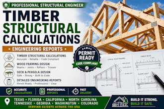 provide timber structural calculations and engineering reports
