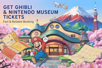 book ghibli museum and nintendo museum ticket for you
