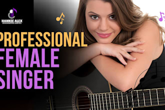 be your pro female singer, session vocalist for edm, rock, and pop