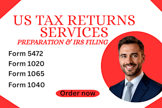 prepare and file US tax returns form 1040 1065 5472 accurately