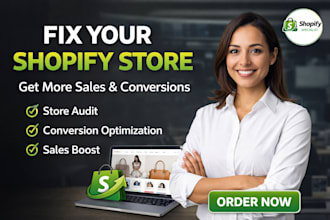 do shopify store audit, conversion optimization and increase sales