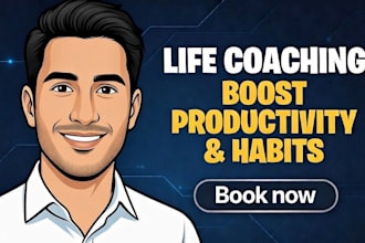 be your life coach and accountability coach