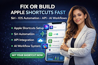 fix or build apple shortcuts siri ios automation fast with API and ai workflows