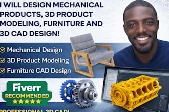 design mechanical products, 3d product modeling, furniture and cad design