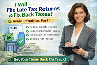 file late tax return fix back taxes state federal tax filing to avoid penalties