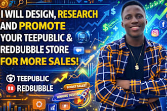 design, research and promote your teepublic and redbubble store for more sales