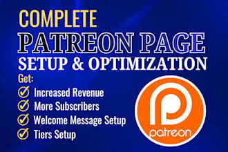 do professional patreon page setup and optimization