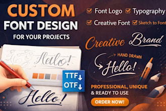 create custom font design for your projects, font logo and typography
