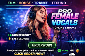 sing professional edm house trance and techno female vocals topline hooks