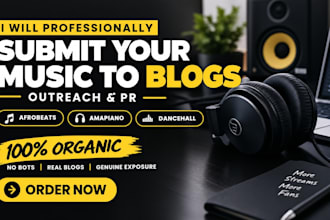 pitch your afrobeats or amapiano track to real blogs not bots