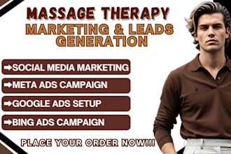 generate 500 exclusive massage therapy leads massage spa leads via ads campaign