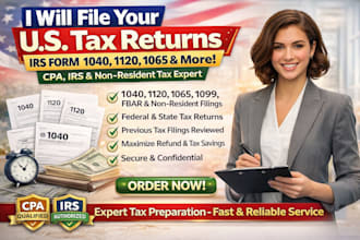 file US tax return 1040, 1120 1065 1099 fbar, irs, cpa and for non resident