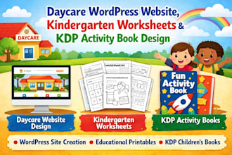 daycare wordpress website, kindergarten worksheets and KDP activity book design