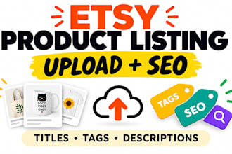 upload and optimize etsy products with SEO titles and tags