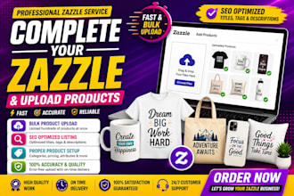 complete your zazzle and upload products