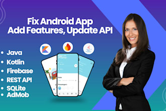 fix bugs, add features, update your kotlin and java android app