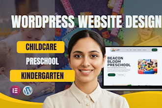 design a seo optimized childcare, daycare, preschool, or kindergarten website