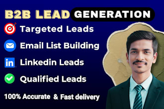 do targeted linkedin b2b lead generation and verified email list building