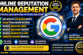 remove mugshots delete negative links article,news,arrest records from google